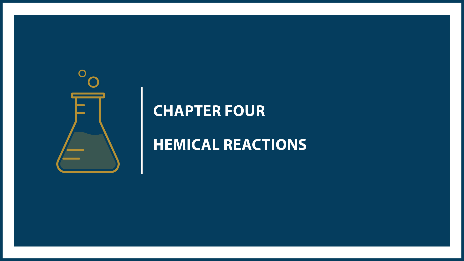 Chapter 4: Chemical Reactions